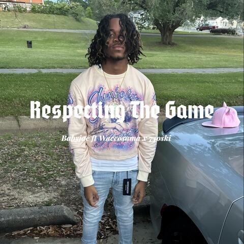 Respecting The Game (feat. Waccosama & 74oski)
