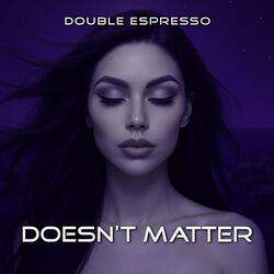 Doesn't Matter