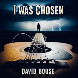 I was Chosen