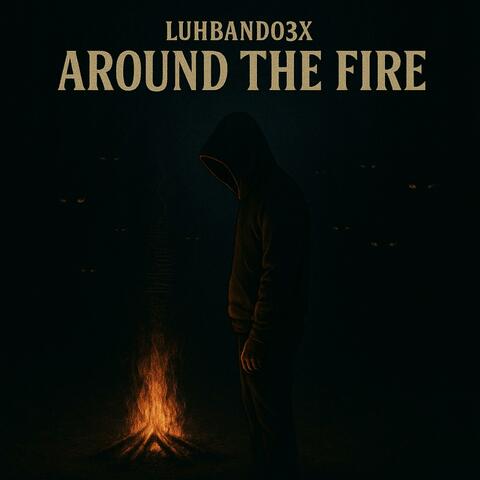 Around The Fire