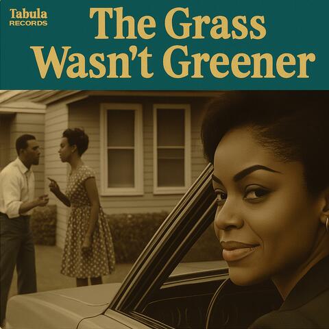 The Grass Wasn't Greener