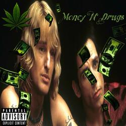 Money n Drugs