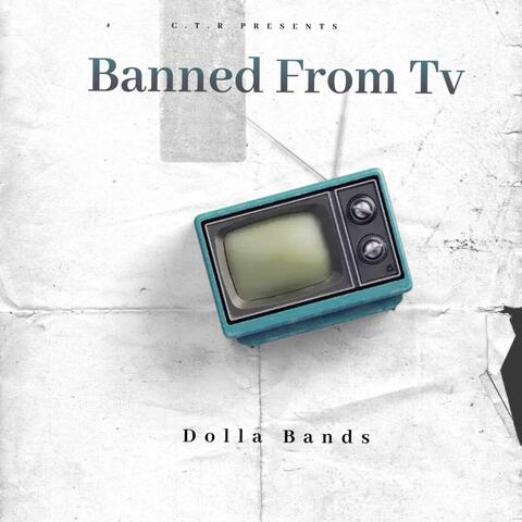 Banned from tv