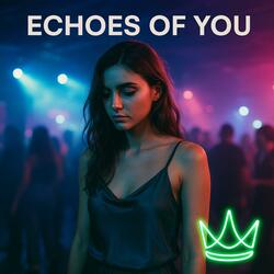 Echoes Of You