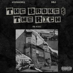 The Broke And The Rich (feat. ARichSociety) (Radio Edit)