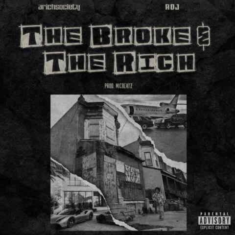 The Broke And The Rich