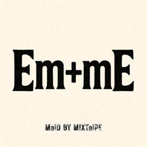 Em&mE