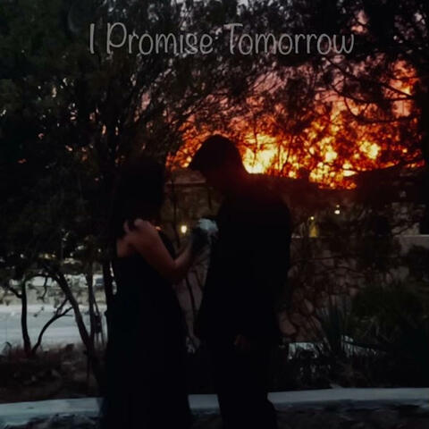 I Promise Tomorrow