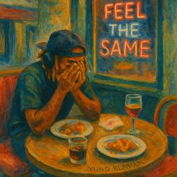 feel the same