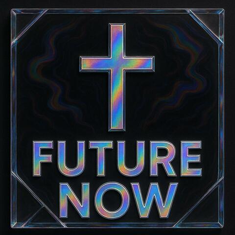 Future Now