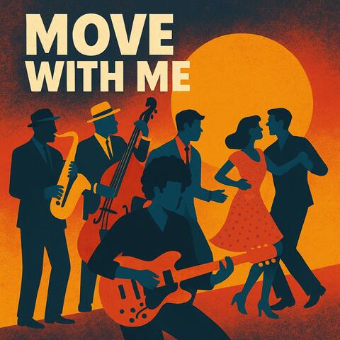 Move With Me