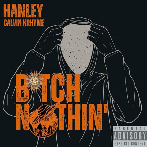 BITCH NOTHIN' (Whatchu Gon' Do?) (feat. Calvin KRhyme)