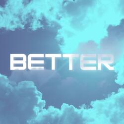 Better (feat. TariusWrld)