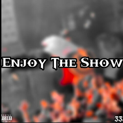 Enjoy The Show