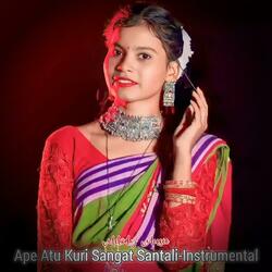 Ape Atu Kuri Sangat Santali-Instrumental