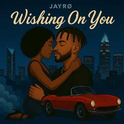 Wishing On You