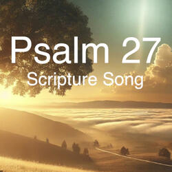 Psalm 27 Scripture Music