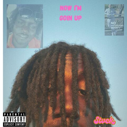 now im going up