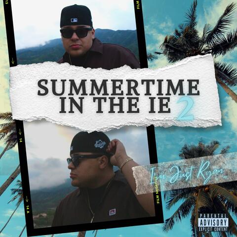 Summertime In The IE 2