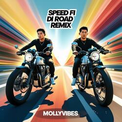 Speed Fi Di Road (Remix)