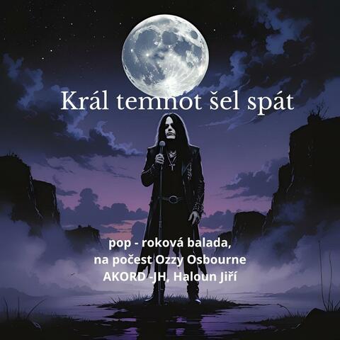 Král temnot šel spát, na počest Ozzy. Mimořádné vydání.