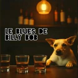 Le blues de Billy Bob (Radio Edit)