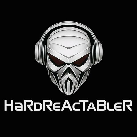HaRdReAcTaBleR ReLoaDeD