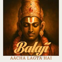 Balaji Acha Lagta Hai