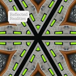 Reflected Realities