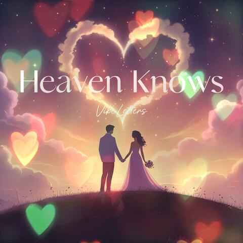 Heaven Knows