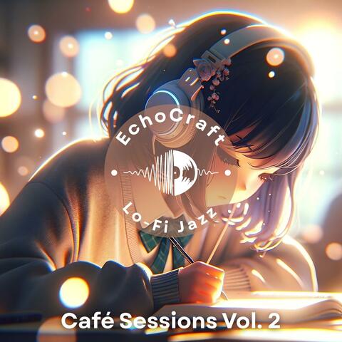 Lo-fi Jazz Café Sessions Vol. 2