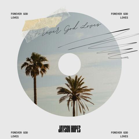 Forever God Loves