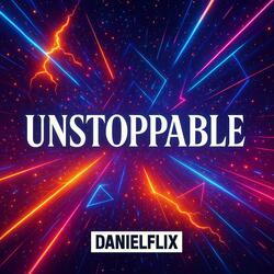 UNSTOPPABLE