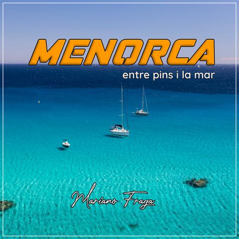 Menorca, entre pins i la Mar