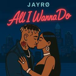 All I Wanna Do