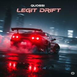 LEGIT DRIFT DEUX