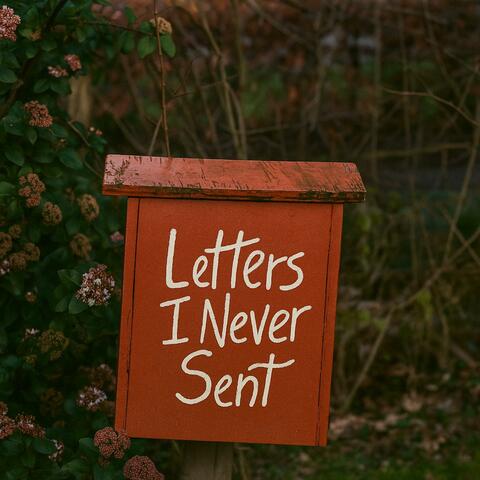 Letters I Never Sent