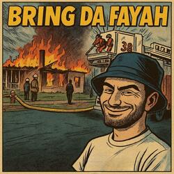 Bring da Fayah