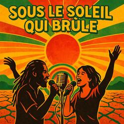 Sous le soleil qui brûle !