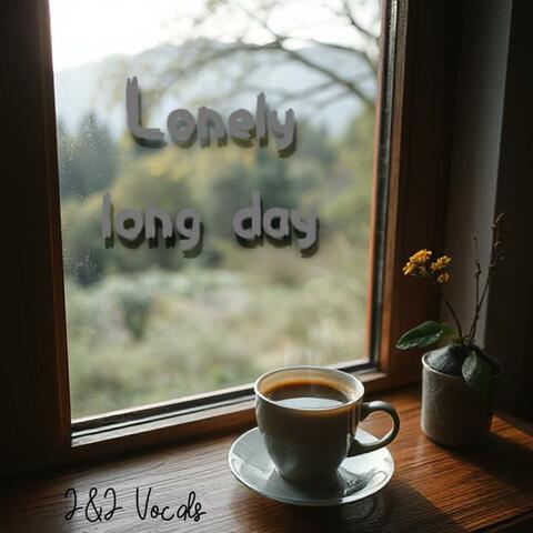 Lonely long day