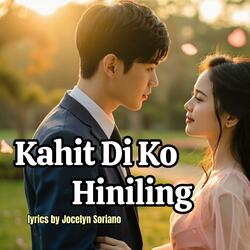 Kahit Di Ko Hiniling