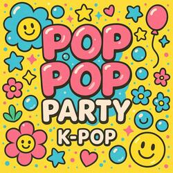 Pop Pop Party