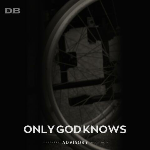 Only God