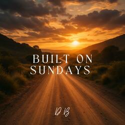 Built On Sundays