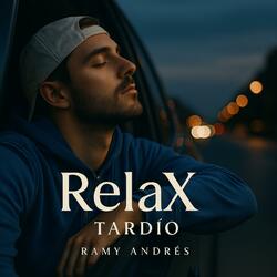 RelaX Tardío