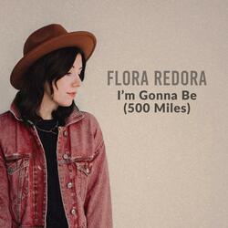 I'm Gonna Be (500 Miles)