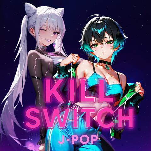 Kill Switch (feat. Menkyo)
