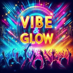 Vibe and Glow