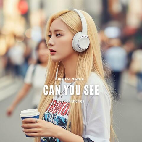 Can You See