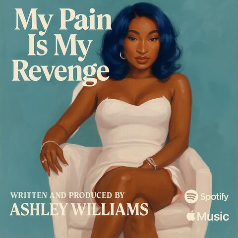 My pain is my revenge